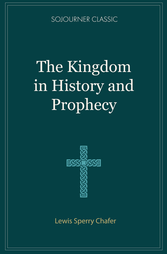 The Kingdom in History and Prophecy